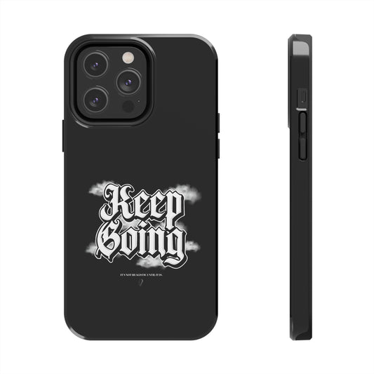 KEEP GOING PHONE CASE